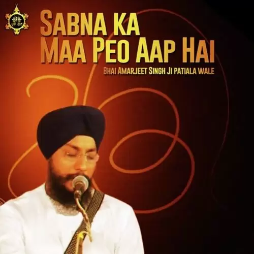 Sabna Ka Maa Peo Aap Hai Bhai Amarjeet Singh Ji Patiala Wale Mp3 Download Song - Mr-Punjab