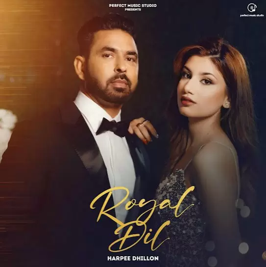 Royal Dil Harpee Dhillon Mp3 Download Song - Mr-Punjab