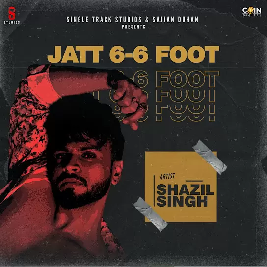 Jatt 6-6 Foot Shazil Singh Mp3 Download Song - Mr-Punjab
