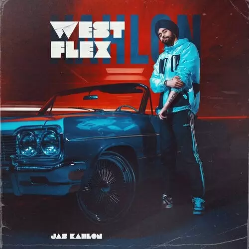 West Flex Jas Kahlon Mp3 Download Song - Mr-Punjab