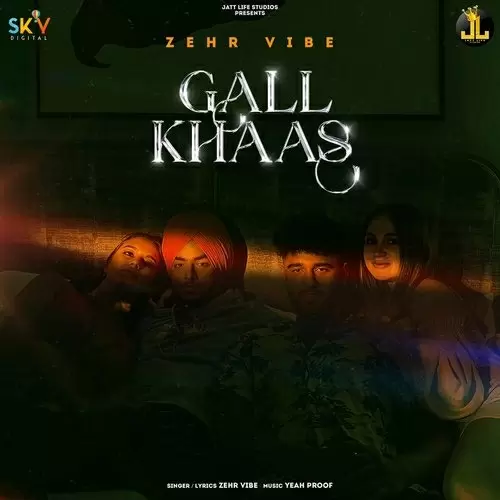 Gall Khaas Zehr Vibe Mp3 Download Song - Mr-Punjab