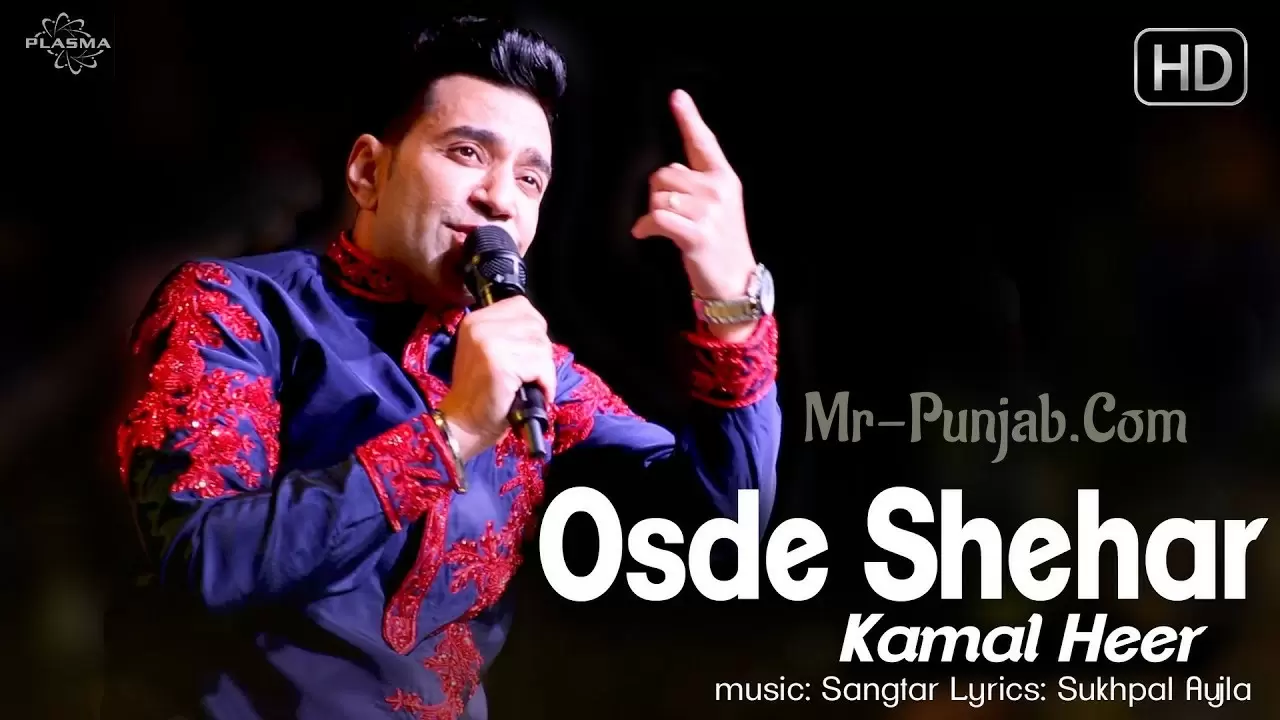 Osde Shehar Kamal Heer Mp3 Download Song - Mr-Punjab
