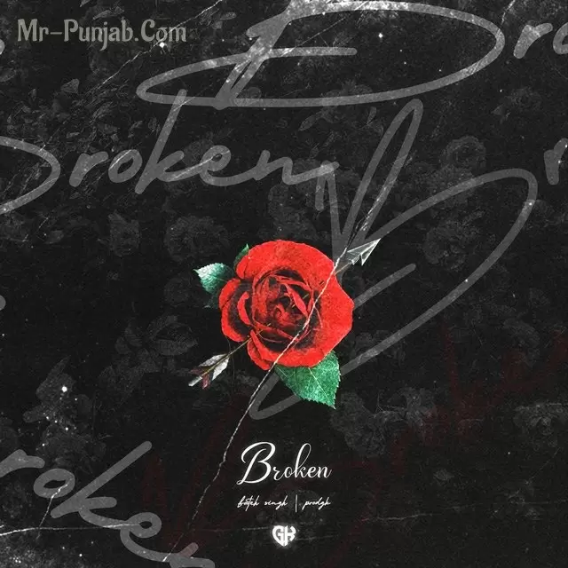Broken Fateh Singh Mp3 Download Song - Mr-Punjab