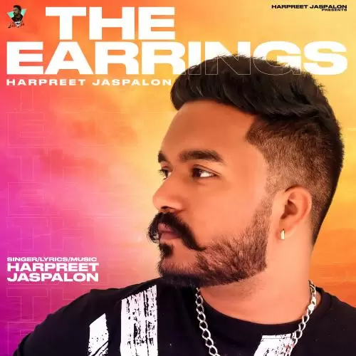 The Earrings Harpreet Jaspalon Mp3 Download Song - Mr-Punjab