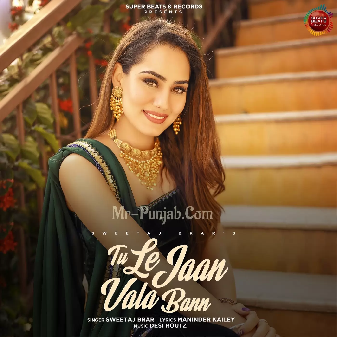 Tu Le Jaan Vala Bann Sweetaj Brar Mp3 Download Song - Mr-Punjab