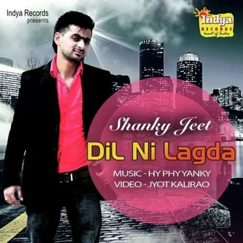 Dil Ni Lagda Shanky Jeet Mp3 Download Song - Mr-Punjab