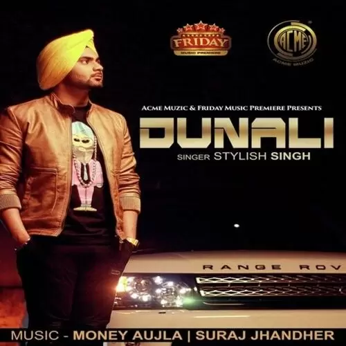 Dunali Stylish Singh Mp3 Download Song - Mr-Punjab