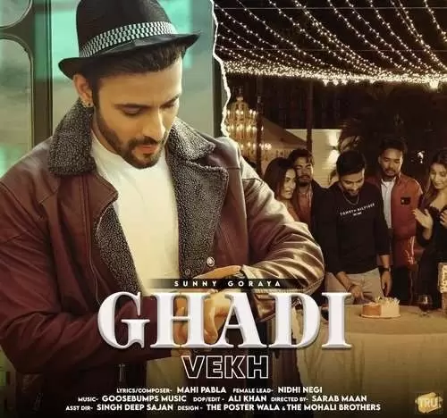 Ghadi Vekh Sunny Goraya Mp3 Download Song - Mr-Punjab