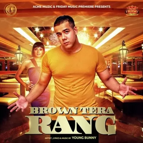 Brown Tera Rang Young Bunny Mp3 Download Song - Mr-Punjab