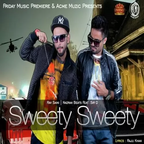Sweety Sweety Rav Saini Mp3 Download Song - Mr-Punjab