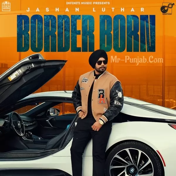 Border Born Jashan Luthar Mp3 Download Song - Mr-Punjab