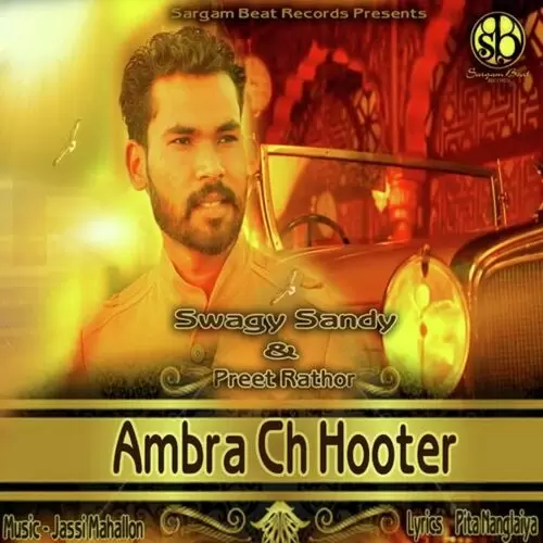 Ambra Ch Hooter Swagy Sandy Mp3 Download Song - Mr-Punjab