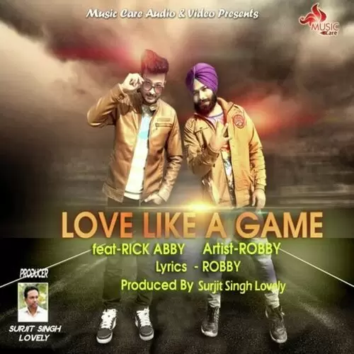 Love Like A Game Robby Mp3 Download Song - Mr-Punjab