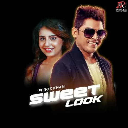 Sweet Look Feroz Khan Mp3 Download Song - Mr-Punjab
