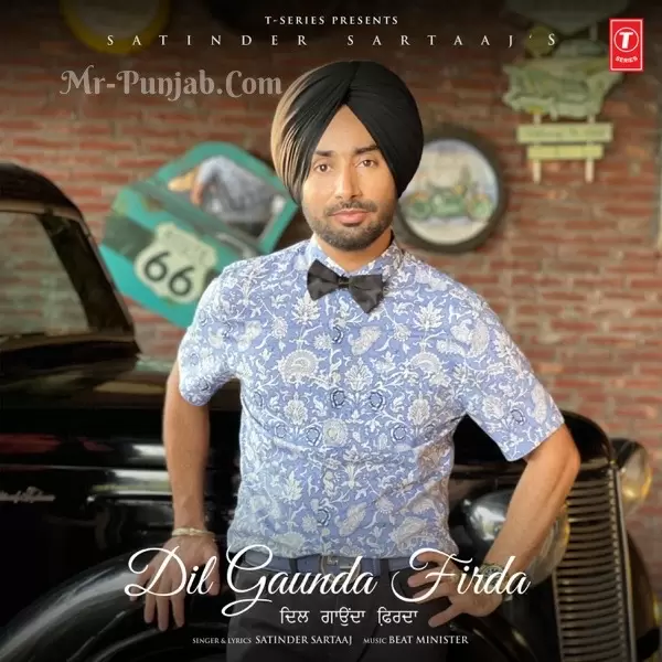 Dil Gaunda Firda Satinder Sartaaj Mp3 Download Song - Mr-Punjab