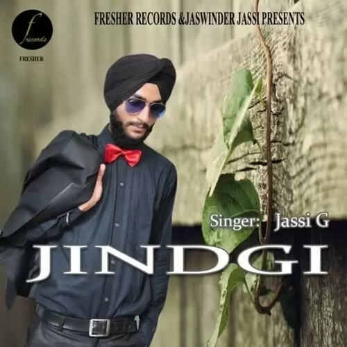 Jindgi Jassi G Mp3 Download Song - Mr-Punjab