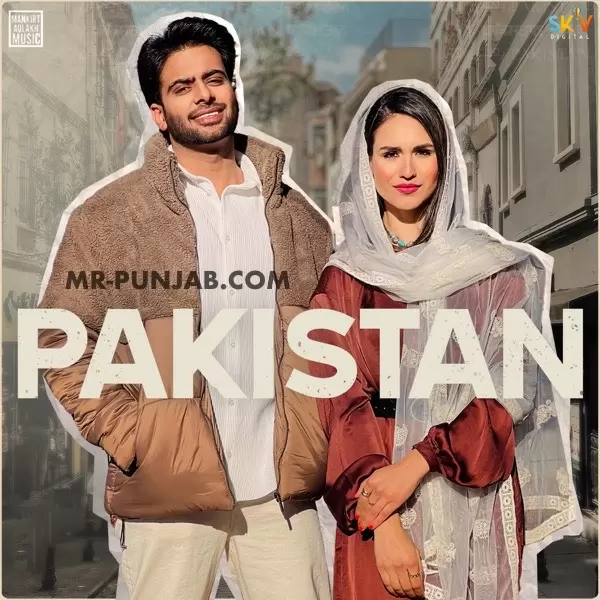 Pakistan Mankirt Aulakh Mp3 Download Song - Mr-Punjab