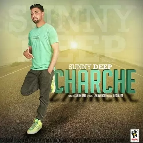 Charche Sunny Deep Mp3 Download Song - Mr-Punjab