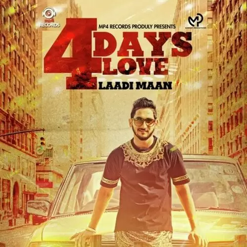 4 Days Love Laadi Maan Mp3 Download Song - Mr-Punjab