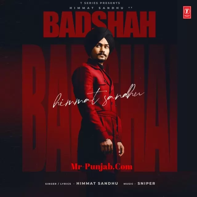 Badshah Himmat Sandhu Mp3 Download Song - Mr-Punjab