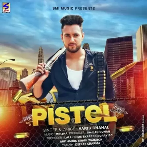 Pistol Varis Chahal Mp3 Download Song - Mr-Punjab