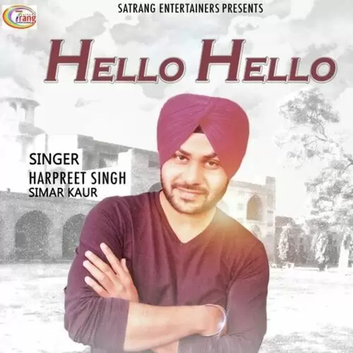 Hello Hello Harpreet Singh Mp3 Download Song - Mr-Punjab