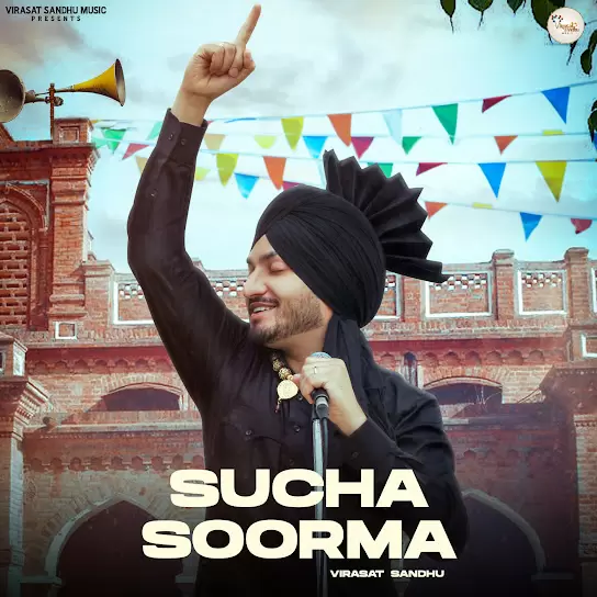 Sucha Soorma Virasat Sandhu Mp3 Download Song - Mr-Punjab