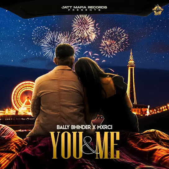 You & Me Bally Bhinder Mp3 Download Song - Mr-Punjab