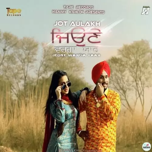 Jeone Warga Yaar Jot Aulakh Mp3 Download Song - Mr-Punjab