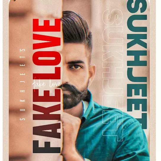 Fake Love Sukhjeet Mp3 Download Song - Mr-Punjab