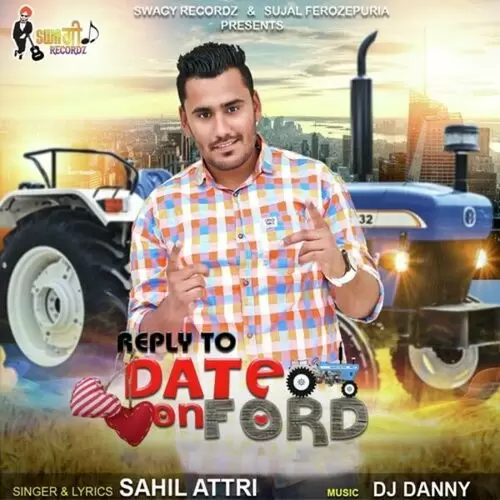 Reply To Date on Ford Sahil Attri Mp3 Download Song - Mr-Punjab