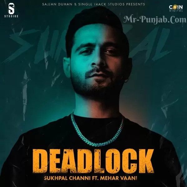 Deadlock Sukhpal Channi Mp3 Download Song - Mr-Punjab