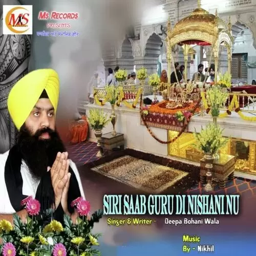 Siri Saab Guru Di Nishani Nu Deepa Bohani Wala Mp3 Download Song - Mr-Punjab