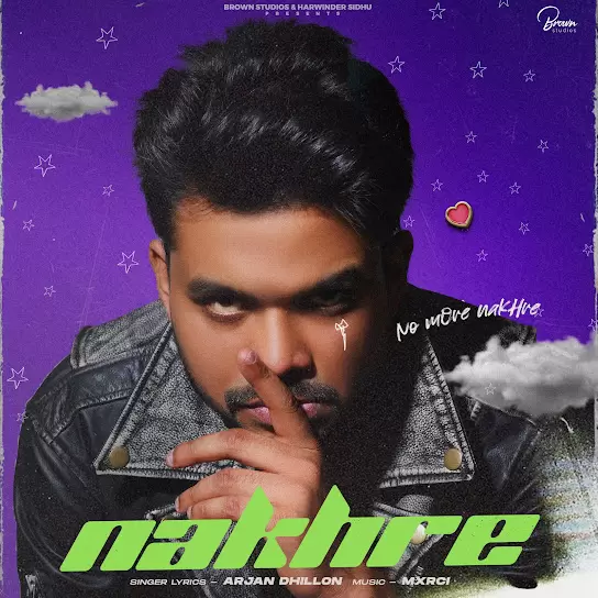 Nakhre (Original) Arjan Dhillon Mp3 Download Song - Mr-Punjab