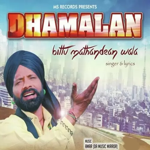 Dhamalan Bittu Mathandean Wala Mp3 Download Song - Mr-Punjab