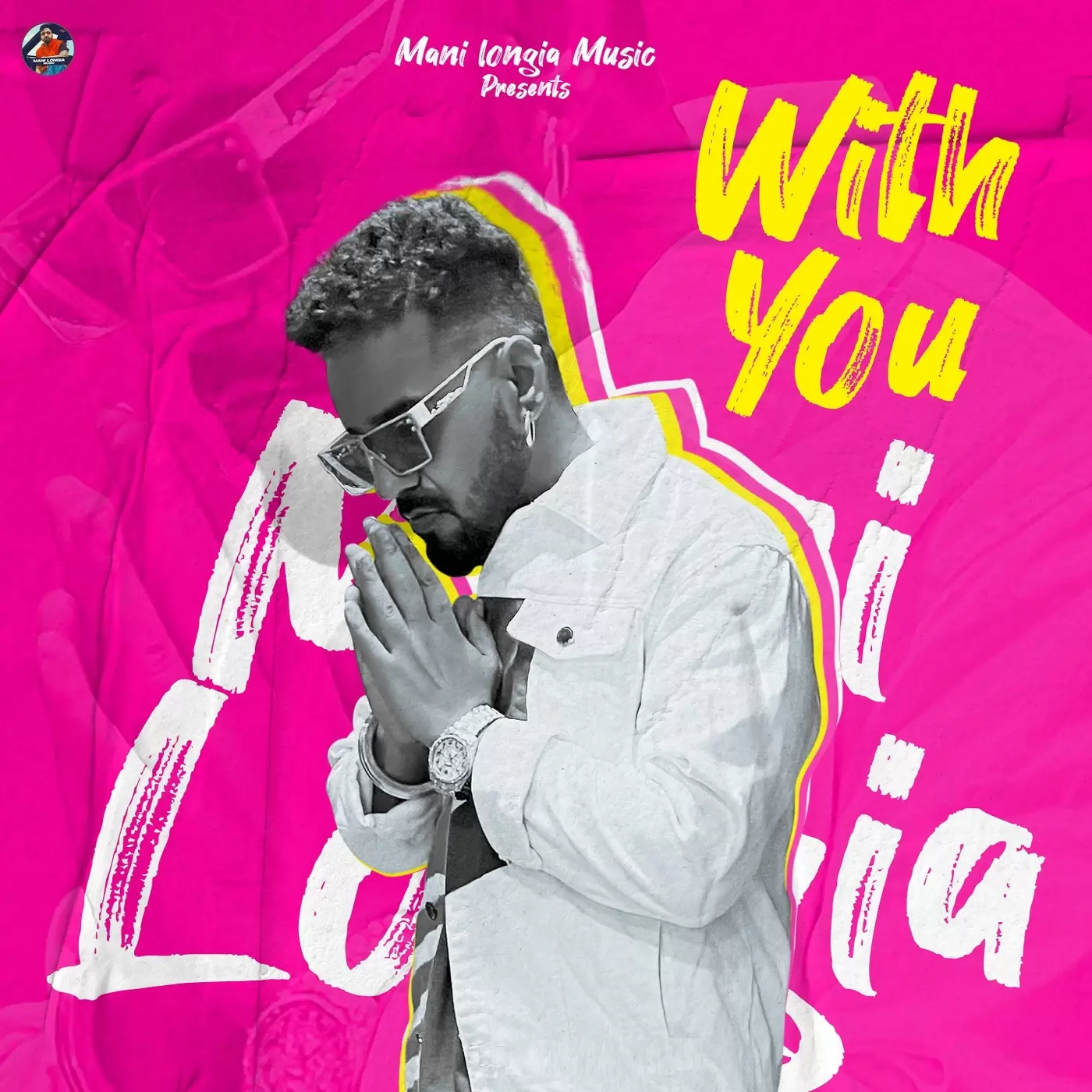 With You Mani Longia Mp3 Download Song - Mr-Punjab