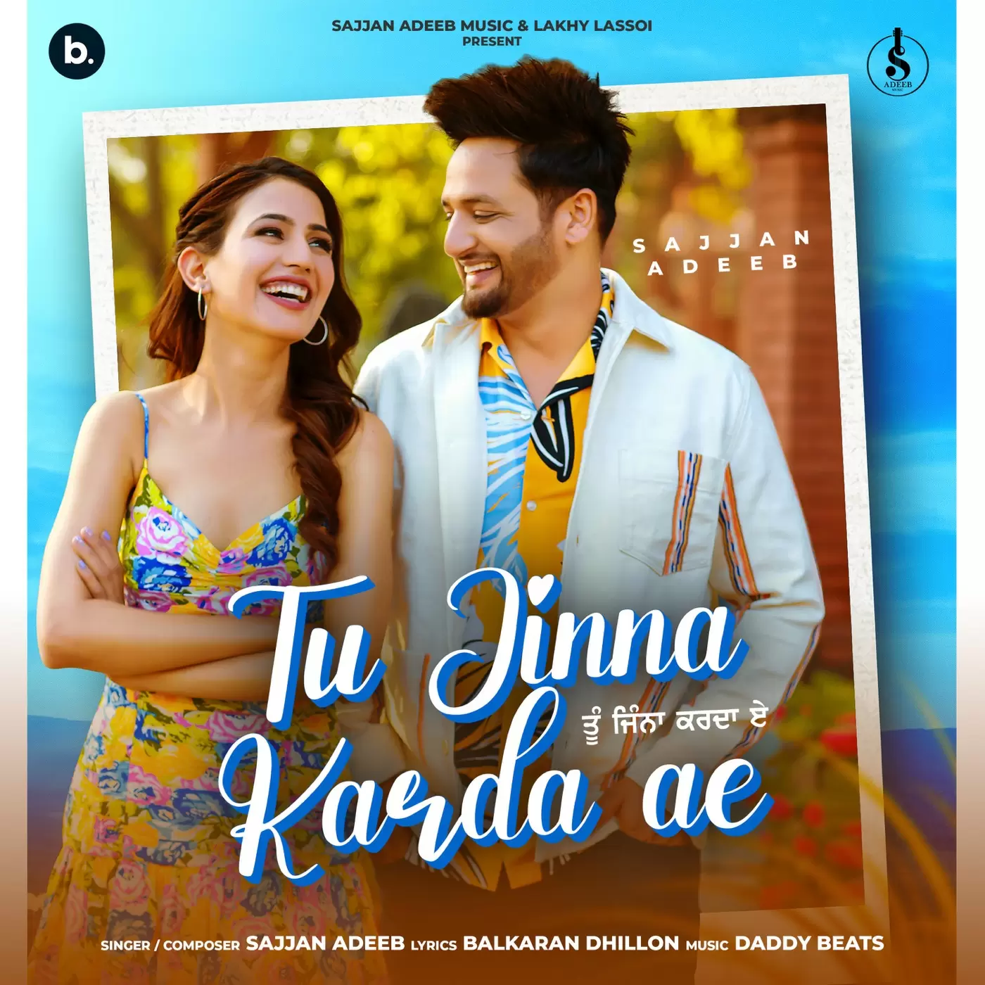 Tu Jinna Karda Ae Sajjan Adeeb Mp3 Download Song - Mr-Punjab