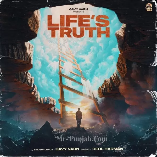 Lifes Truth Gavy Varn Mp3 Download Song - Mr-Punjab