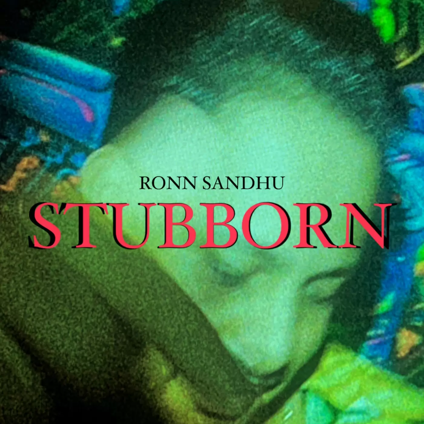 Stubborn Ronn Sandhu Mp3 Download Song - Mr-Punjab