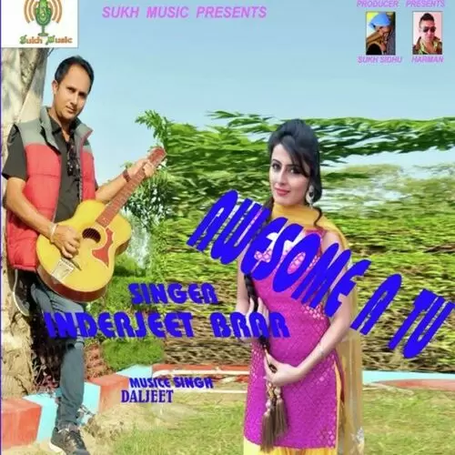 Awesome A Tu Inderjeet Brar Mp3 Download Song - Mr-Punjab