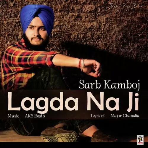 Lagda Na Ji Sarb Kamboj Mp3 Download Song - Mr-Punjab