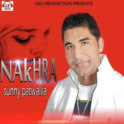 Nakhra Sunny Patwallia Mp3 Download Song - Mr-Punjab