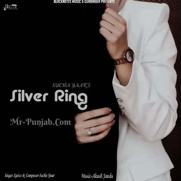 Silver Ring Sucha Yaar Mp3 Download Song - Mr-Punjab