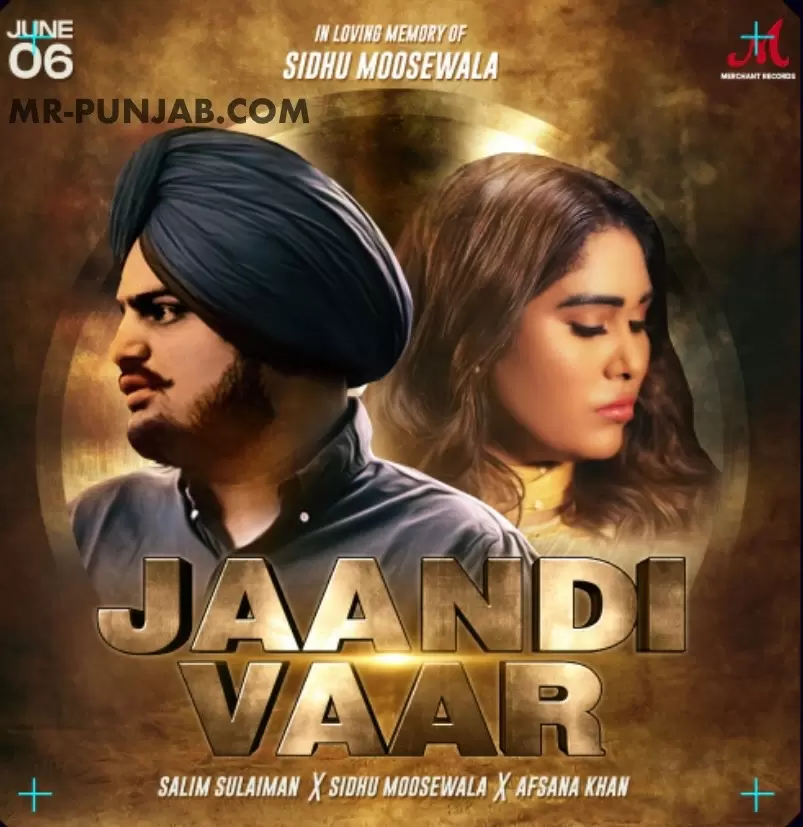 Jaandi Vaar - Single Song by Sidhu Moose Wala - Mr-Punjab