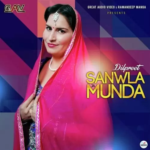 Sanwla Ja Munda Dilpreet Mp3 Download Song - Mr-Punjab