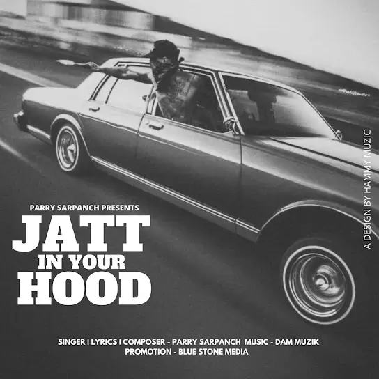 Jatt In Your Hood Parry Sarpanch Mp3 Download Song - Mr-Punjab