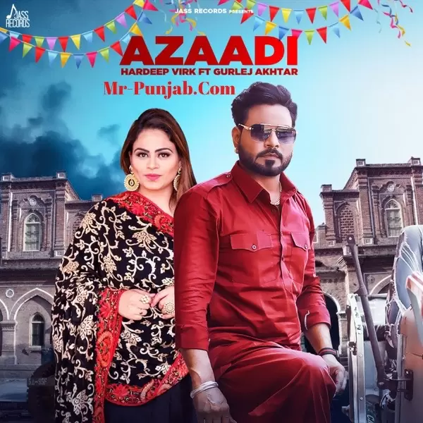 Azaadi Hardeep Virk Mp3 Download Song - Mr-Punjab