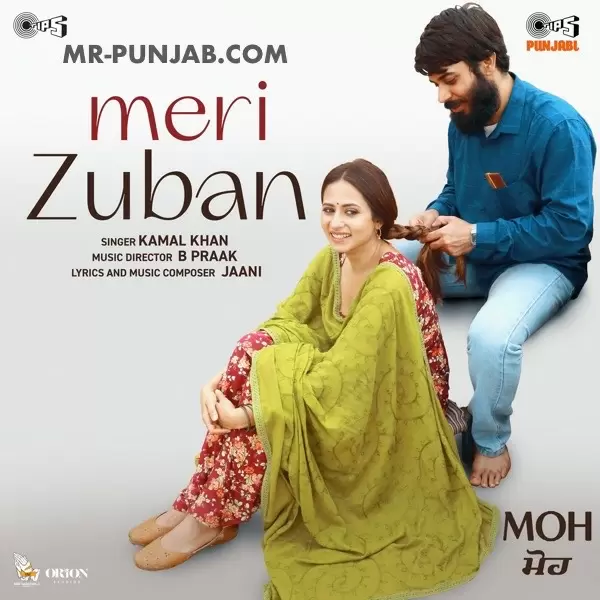 Meri Zuban (Moh) Kamal Khan Mp3 Download Song - Mr-Punjab