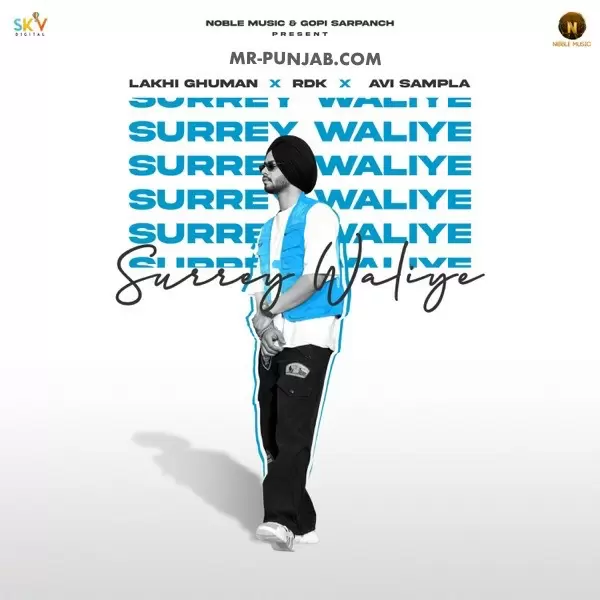 Surrey Waliye Lakhi Ghuman Mp3 Download Song - Mr-Punjab
