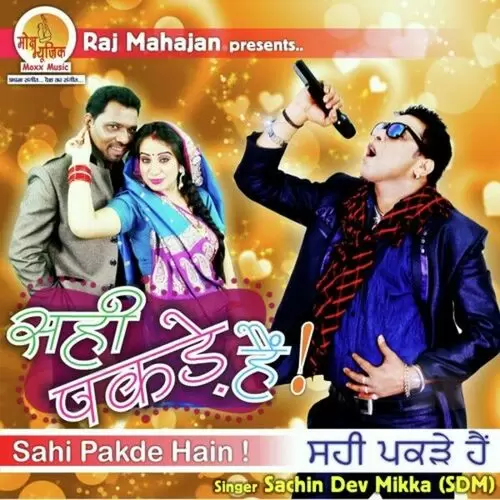 Sahi Pakde Hain Sachin Dev Mikka Mp3 Download Song - Mr-Punjab